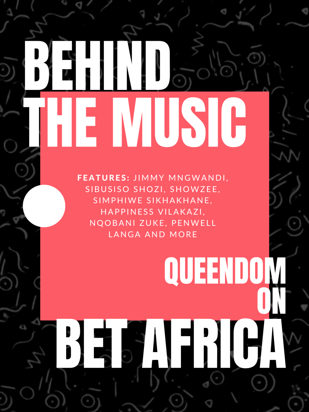 Behind The Drama: Inside BET Africa’s Daily Drama “Queendom” Soundtrack