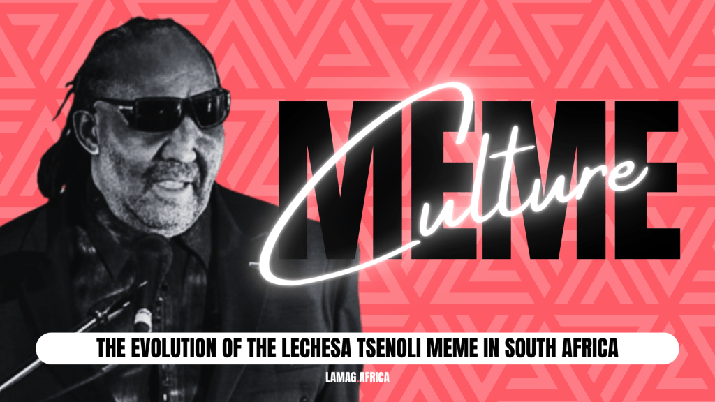 [CULTURE] The Evolution Of The Lechesa Tsenoli Meme In South&nbsp;Africa